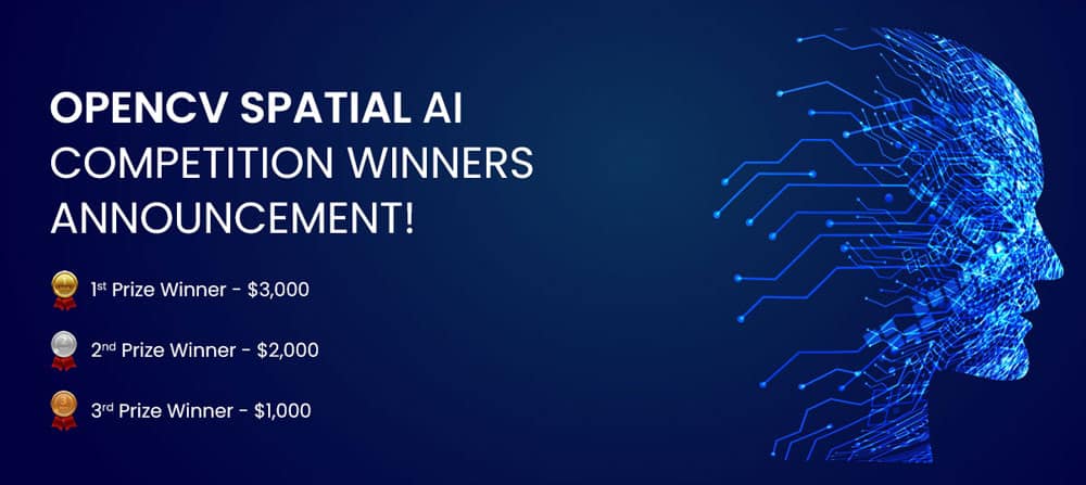 OpenCV Spatial AI Competition Winners Announcement!